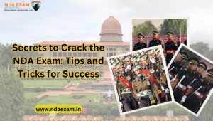 How To Crack NDA Exam In The First Attempt 2023: Expert Tips